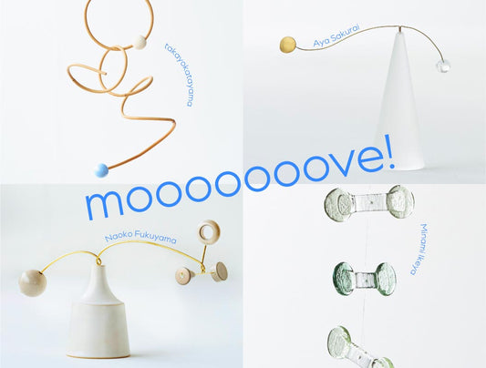mooooooove ! - motion & emotion｜オルネ ド フォイユ不動前店　2024年7/19〜7/28